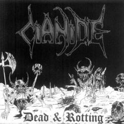Cianide : Dead and Rotting